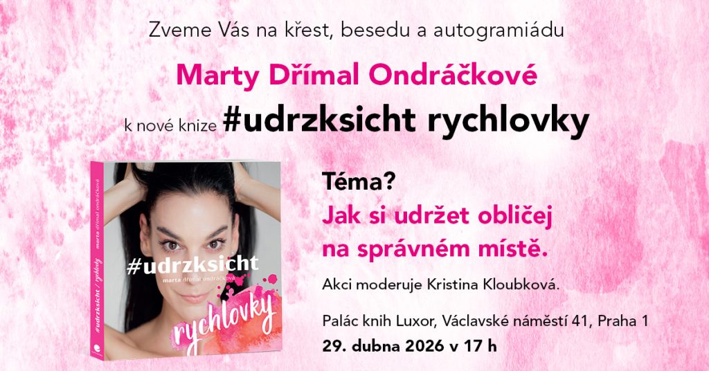 Křest novinky Marty Dřímal Ondráčkové #udrzksicht rychlovky s besedou 1 1200 628 Udrzksicht 2 Luxor