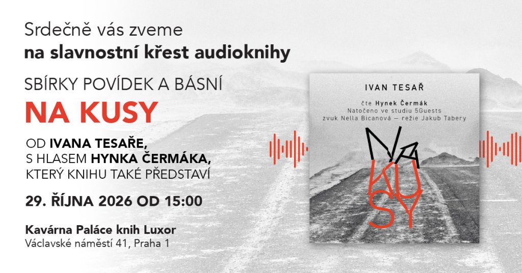 Křest audioknihy Na kusy od Ivana Tesaře, čte Hynek Čermák 1 1200x628 20