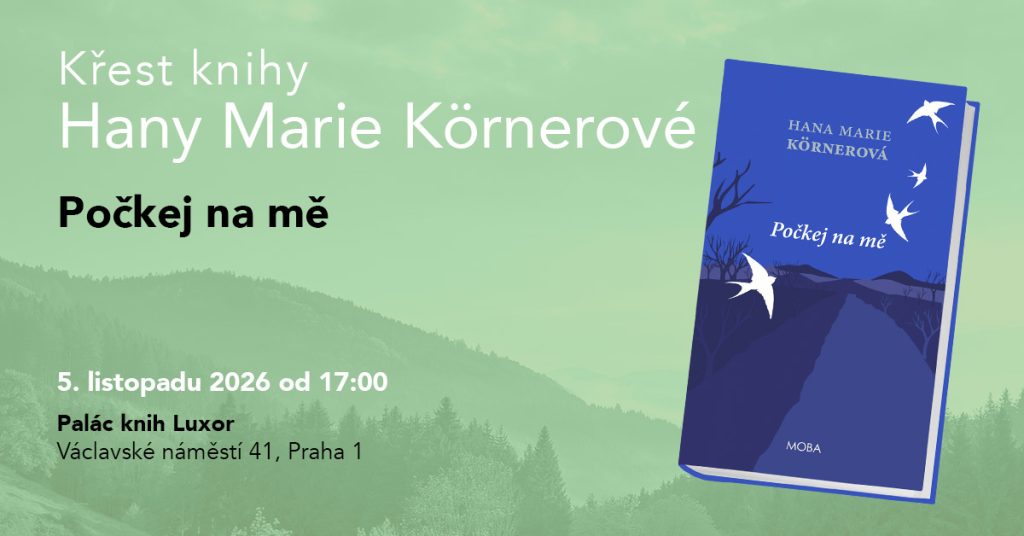Křest knihy Hany Marie Körnerové POČKEJ NA MĚ 1 1200x628Krest knihy Hany Marie Kornerova 1