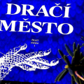 Dračí město - první díl fantasy trilogie 3 98822887