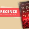 Recenze: Tajemství Prokopa Velikého 5 98888113