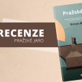 Recenze: Pražské jaro 3 98894883