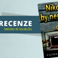 Recenze: Nikomu by neublížil 5 98927929