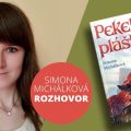 Simona Michálková: „Věřím, že můj román může být příjemnou četbou pro každého, kdo má rád pohádky, fantasy, romantické příběhy a dobrodružství.“ 6 99051478