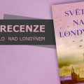 Recenze: Světlo nad Londýnem 4 99285949
