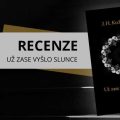 Recenze: Už zase vyšlo slunce 6 99542240