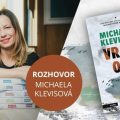 Michaela Klevisová: „Během psaní už přesně vím, jak to dopadne.“ 6 99564523