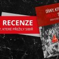 Recenze: Dívky, které přežily Sibiř 6 99846937