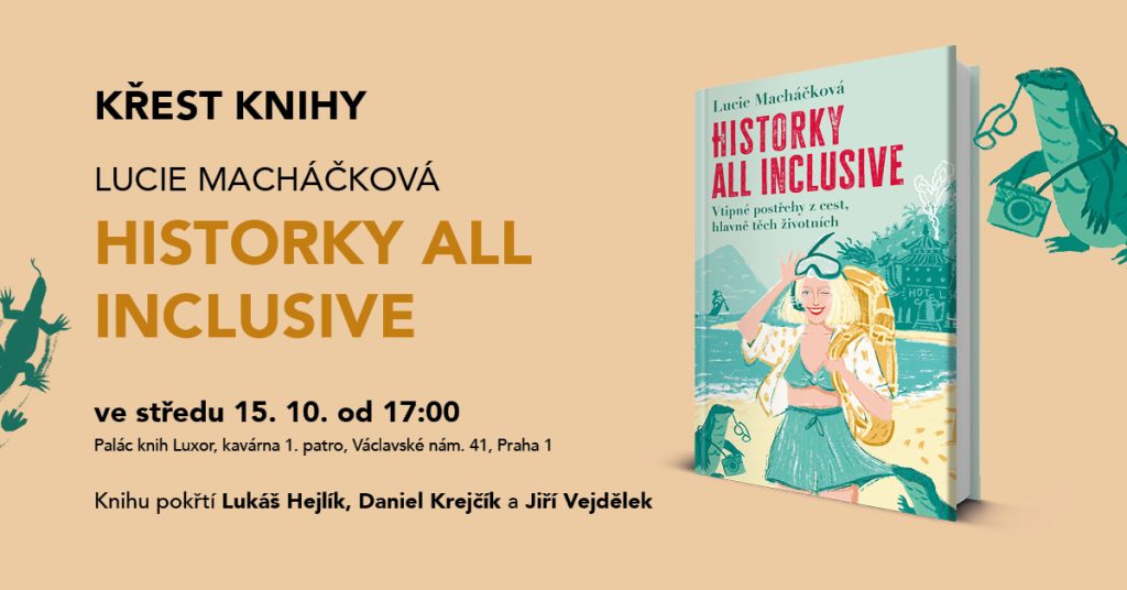 Křest knihy Lucie Macháčkové Historky all inclusive 1 All inclusive 1200x628