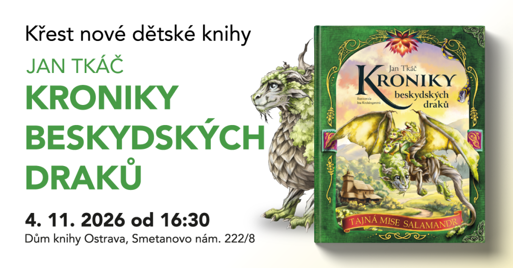 OSTRAVA: Křest dětské knihy Kroniky beskydských draků 1 BB Luxor krest 2026 OSTRAVA blog 1200x628
