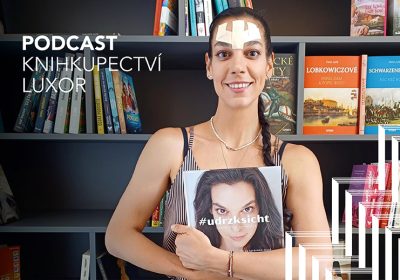 Podcast Knihkupectví LUXOR – Marta Dřímal Ondráčková