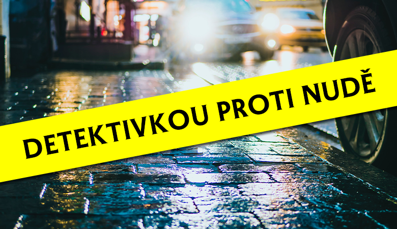 Detektivkou proti nudě BLOG