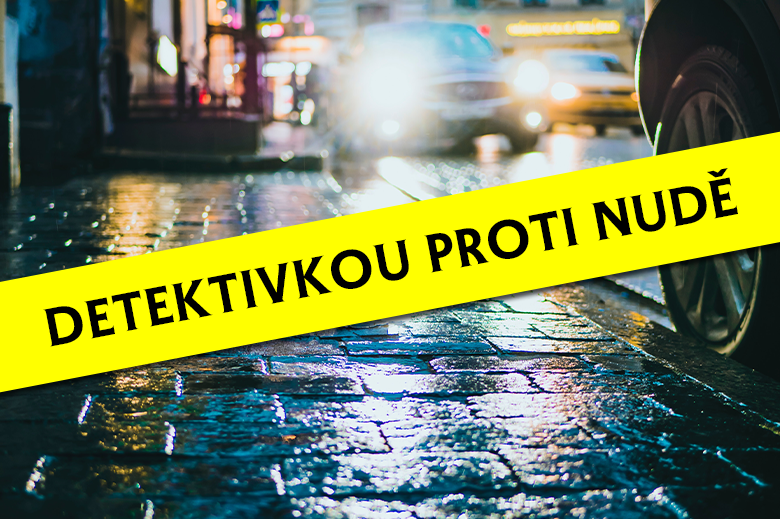 Detektivkou proti nudě BLOG