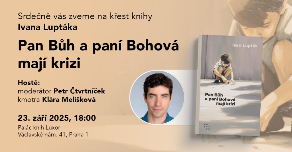Krest knihy Ivana Luptaka Pan Buh a pani Bohova maji krizi v Palaci knih Luxor
