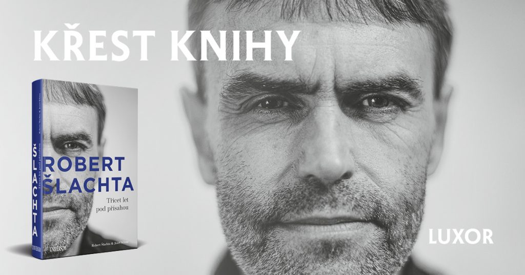 Josef Klíma, Robert Šlachta – Třicet let pod přísahou 1 Luxor slachta bannerFB