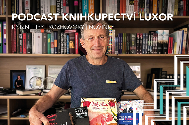 Martin Vopěnka – Podcast Knihkupectví LUXOR