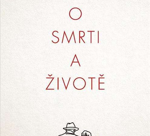O smrti a životě