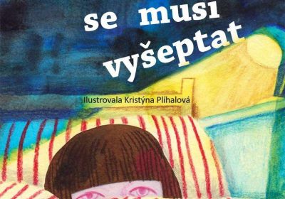 Smutno se musí vyšeptat