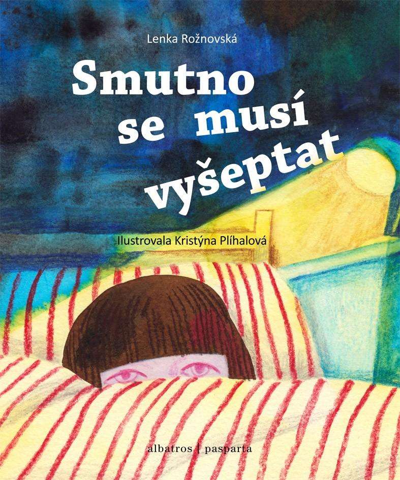 Smutno se musí vyšeptat