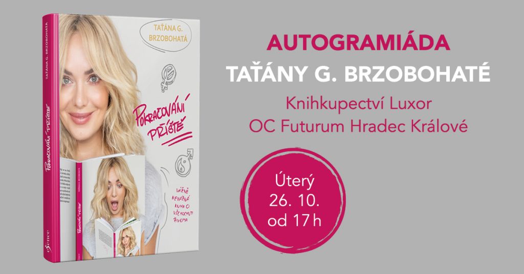 HRADEC KRÁLOVÉ: Taťána Gregor Brzobohatá - autogramiáda 1 pokracovani priste autogramiada futurum banner 1200x628 1